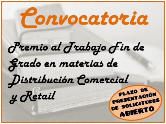 Convocatoria Premio al Trabajo Fin de Grado en materias de Distribución Comercial y Retail